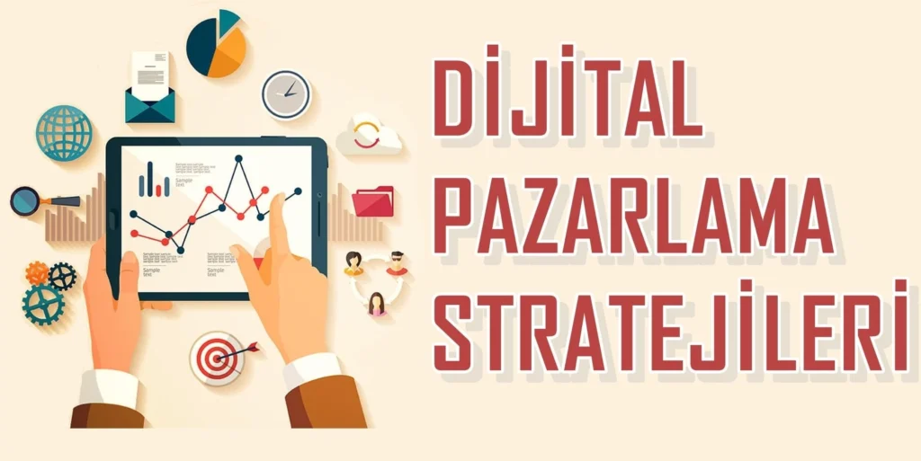 E-ticaret İçin Dijital Pazarlama Stratejileri